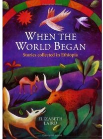 When the World Began (Oxford Myths & Legends)