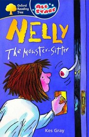 Oxford Reading Tree: All Stars: Pack 2a: Nelly the Monster Sitter