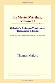 Le Morte D'Arthur, Volume II (Webster's Chinese-Traditional Thesaurus Edition)