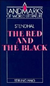 Stendhal: The Red and the Black (Landmarks of World Literature)