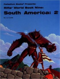 Rifts World Book 9: South America 2