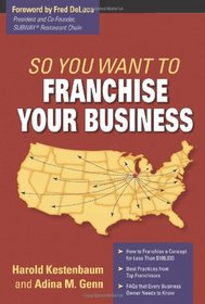 So You Wa to Franchise Your Business