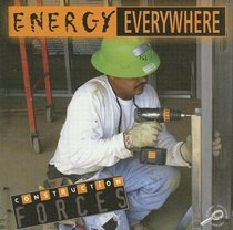 Energy Everywhere (Construction Forces)