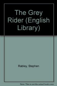The Grey Rider (English Library)