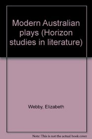 Modern Australian plays (Horizon studies in literature)
