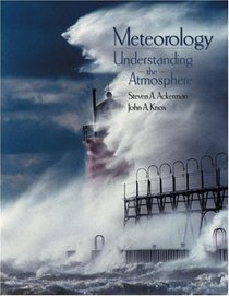 Meteorology : Understanding the Atmosphere (with Blue Skies CD-ROM and InfoTrac)