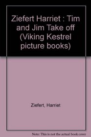 Tim and Jim Take Off (Hello reading!)
