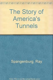 The Story of America's Tunnels