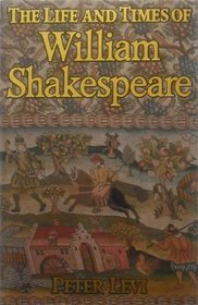 Life and Times of William Shakespeare