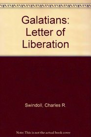 Galatians: Letter of Liberation