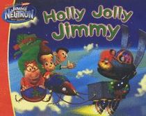 Holly Jolly Jimmy (Nickelodeon: The Adventures of Jimmy Neutron, Boy Genius)