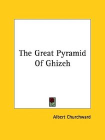 The Great Pyramid of Ghizeh
