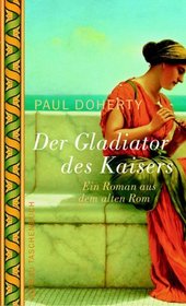 Der Gladiator des Kaisers (The Song of the Gladiator) (Ancient Rome, Bk 3) (German Edition)