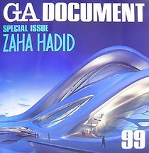 GA Document 99: Zaha M.Hadid