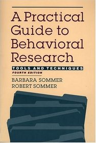 A Practical Guide to Behavioral Research: Tools and Techniques