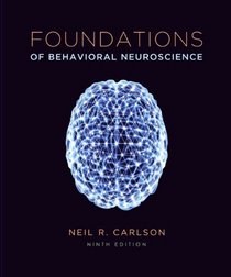 Foundations of Behavioral Neuroscience Plus NEW MyPsychLab with eText -- Access Card Package (9th Edition)