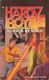 Murder by Magic (Hardy Boys Casefiles, No 98)