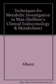 Techniques for Metabolic Investigation in Man (Bailliere's Clinical Endocrinology & Metabolism)