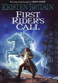 First Rider's Call (Green Rider, Bk 2)