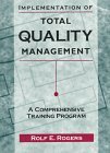 Implementation of Total Quality Management: A Comprehensive Training Program