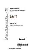 Lent: Interpreting the Lessons of the Church Year (Proclamation 6, Series a, Vol 3)