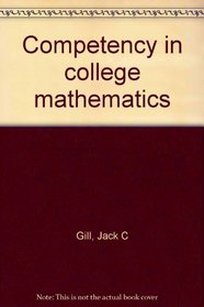 Competency in college mathematics