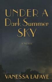 Under a Dark Summer Sky (Large Print)
