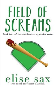 Field of Screams (Matchmaker Mysteries)