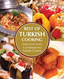 Best of Turkish Cooking: Selections from Contemporary Turkish Cuisine