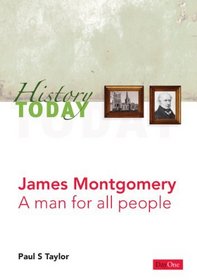 James Montgomery: A Man for All Seasons (History Today)