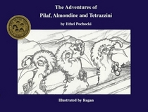 The Adventures of Pilaf, Almondine, and Tetrazzini