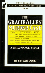 The Gracie Allen Murder Case (Philo Vance, Bk 11)
