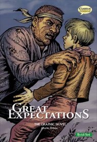 Great Expectations: Original Text: The Graphic Novel (Classical Comics)