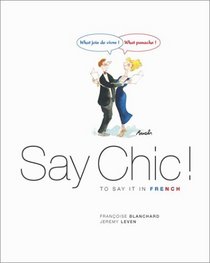 Say Chic to Say it in French!