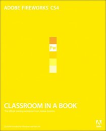 Adobe Fireworks CS4 Classroom in a Book