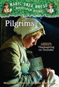 Pilgrims (Magic Tree House Research Guide)