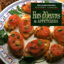 Hors D'Oeuvres and Appetizers (Williams-Sonoma Kitchen Library)