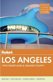 Fodor's Los Angeles: with Disneyland & Orange County (Full-color Travel Guide)