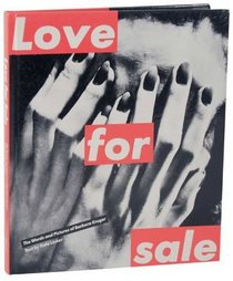 Love for Sale: The Words and Pictures of Barbara Kruger