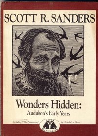 The Visionary: The Life Story of Flicker of the Serpentine/Wonders Hidden : Audubon's Early Years (Capra Back-to-Back Series, Vol 1)