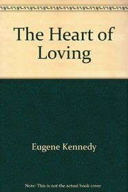 The Heart of Loving