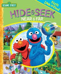 Sesame Street First Look and Find: Hide & Seek Near & Far