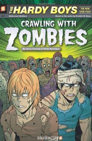 Crawling with Zombies (Hardy Boys: The New Case Files, Bk 1)