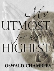 My Utmost for His Highest