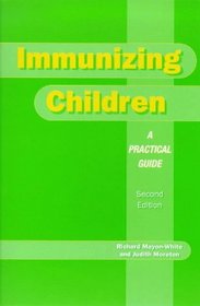 Immunizing Children: A Practical Guide