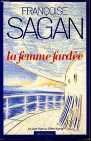 La femme fardee (French Edition)