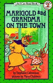 Marigold and Grandma on the Town (I Can Read)