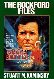 The Green Bottle (Rockford Files, Bk 1)