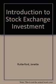 Introduction to Stock Exchange Investment