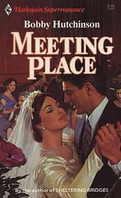 Meeting Place (Harlequin Superromance, No 229)